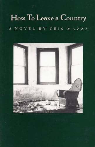 Imagen de archivo de How To Leave A Country: A Novel a la venta por Granada Bookstore,            IOBA