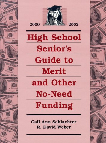 9780918276872: High School Senior's Guide to Merit and Other No-Need Funding 2000-2002