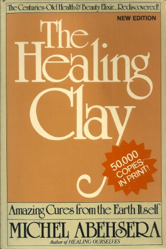 Beispielbild fr The Healing Clay zum Verkauf von Jenson Books Inc