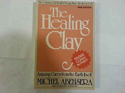 Stock image for The Healing Clay for sale by Books Unplugged