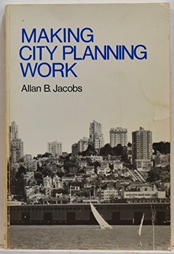 Stock image for Making City Planning Work for sale by Better World Books