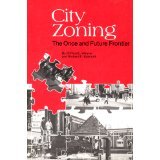 Beispielbild fr City Zoning : The Once and Future Frontier zum Verkauf von Better World Books