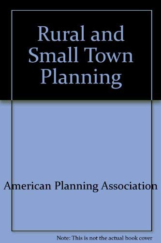 Stock image for Rural and Small Town Planning for sale by Village Books and Music