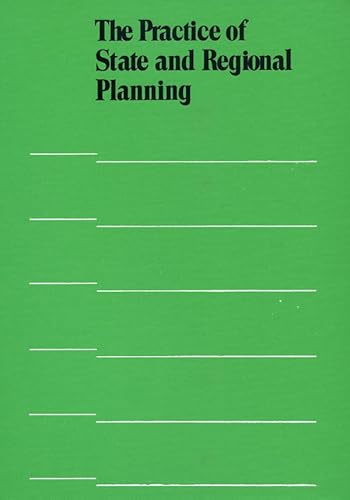 Stock image for The Practice of State and Regional Planning for sale by Better World Books