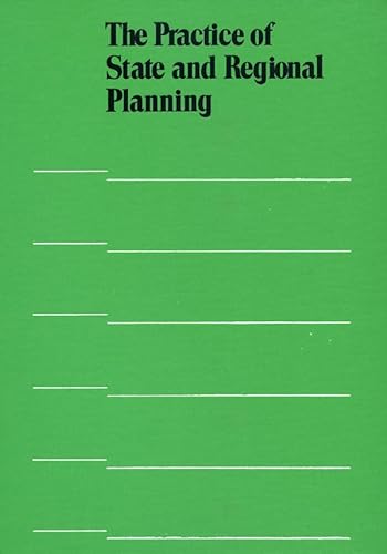 Stock image for The Practice of State and Regional Planning for sale by Better World Books
