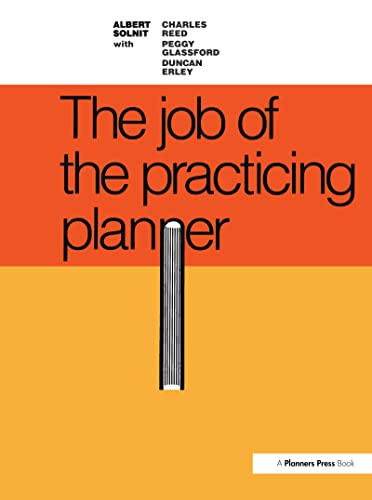 The Job of the Practicing Planner (9780918286529) by Solnit, Albert