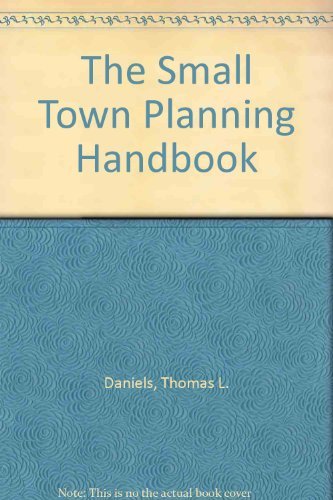 Stock image for The Small Town Planning Handbook for sale by Better World Books