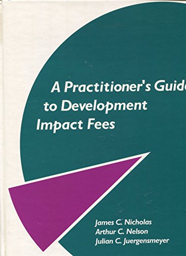 Stock image for A Practitioner's Guide to Development Impact Fees for sale by About Books
