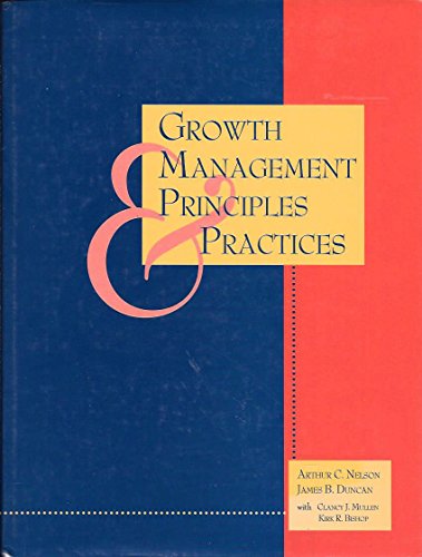 Imagen de archivo de Growth Management Principles and Practices a la venta por Better World Books