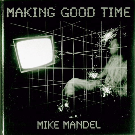 9780918290007: Making Good Time