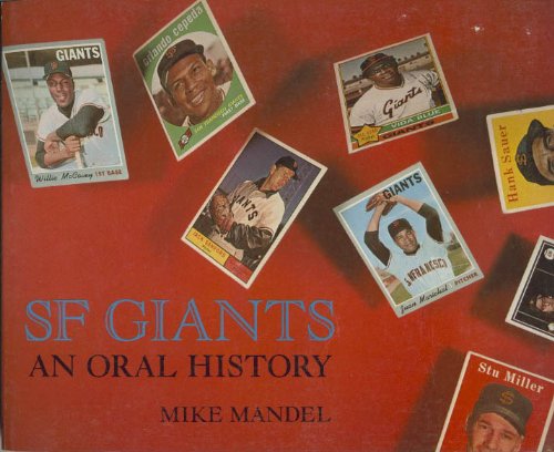 Stock image for SF Giants, an oral history for sale by Wizard Books