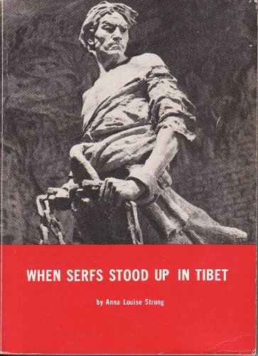 Beispielbild fr When Serfs Stood up in Tibet. zum Verkauf von Orrin Schwab Books