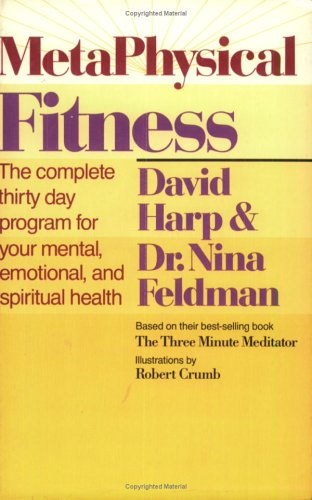 Beispielbild fr Metaphysical Fitness : The Complete 30 Day Plan for Your Mental, Emotional and Spiritual Health! zum Verkauf von Better World Books