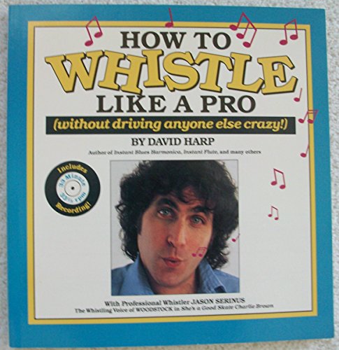 Imagen de archivo de How to Whistle Like a Pro a la venta por ThriftBooks-Dallas