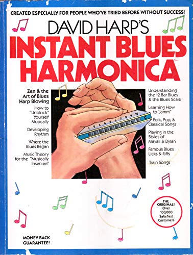 Imagen de archivo de David Harp's Instant Blues Harmonica: Zen & the Art of Blues Harp Blowing a la venta por ZBK Books