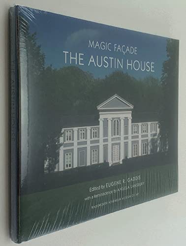 Magic Facade: The Austin House - Eugene R Gaddis, Ann Brandwein, Geoffrey Gross, Angela Lansbury,