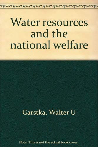 Stock image for Water Resources and the National Welfare for sale by Ken's Book Haven