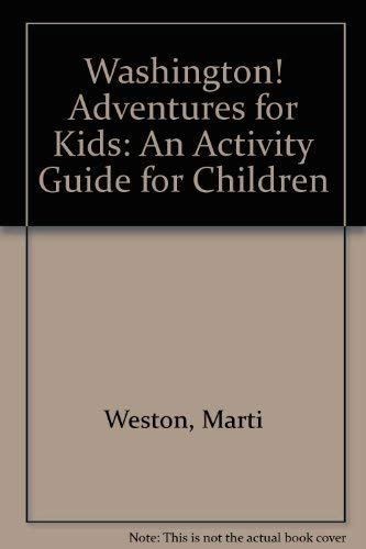 Washington Adventures for Kids: An Activity Guide for Children