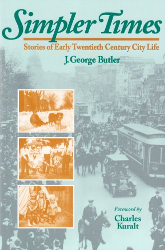 Beispielbild fr Simpler Times: Stories of Early Twentieth Century City Life zum Verkauf von Wonder Book