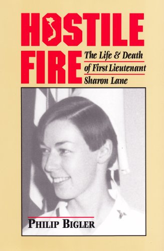 Stock image for Hostile Fire: The Life & Death of First Lieutenant Sharon Lane for sale by Seattle Goodwill