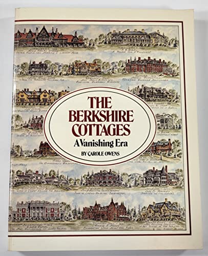 Beispielbild fr The Berkshire Cottages: A Vanishing Era zum Verkauf von Alplaus Books