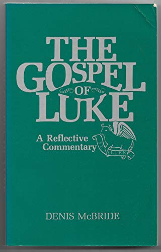 9780918344144: The gospel of Luke: A reflective commentary