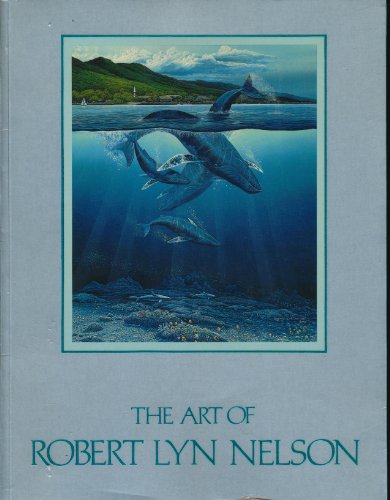 Imagen de archivo de The Art of Robert Lyn Nelson a la venta por Vashon Island Books