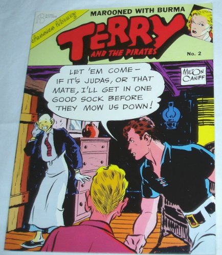 Terry and the Pirates: Marooned With Burma: 002 (9780918348234) by Caniff, Milton