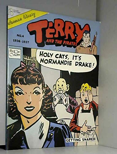 Terry and the Pirates: Getting Snared (004) (9780918348326) by Caniff, Milton