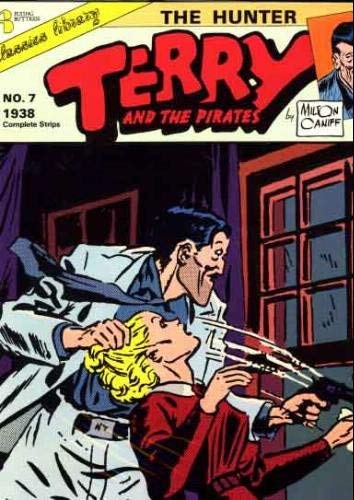 Terry and the Pirates 7: The Hunter (9780918348425) by Caniff, Milton