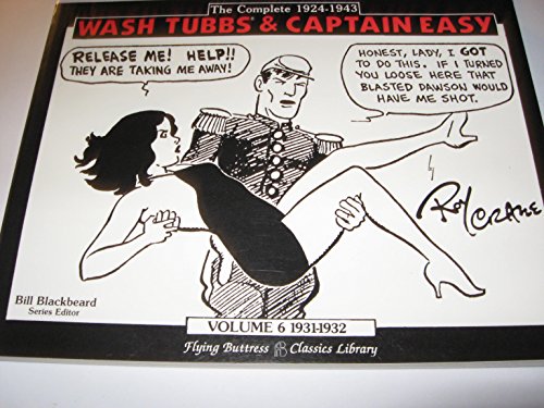 Imagen de archivo de Wash Tubbs and Capt. Easy, Vol. 6 1931 to 1932 a la venta por Wonder Book