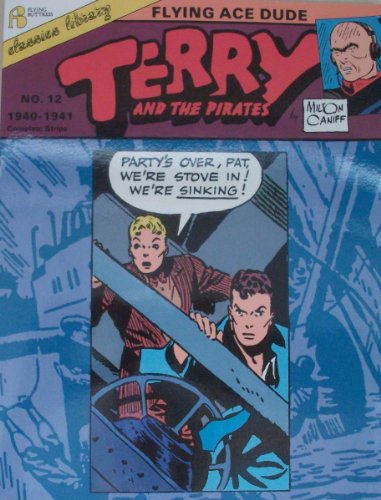 Imagen de archivo de 012: Terry and the Pirates 12: Flying Ace Dude a la venta por Wonder Book