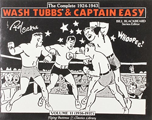 Stock image for Wash Tubbs & Captain Easy: Volume 11 (1936-1937): The Complete 1924-1943 (Wash Tubbs and Captain Easy) for sale by Books Unplugged