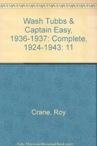 Imagen de archivo de Wash Tubbs and Captain Easy, 1936-1937, Vol. 11 a la venta por Stock & Trade  LLC