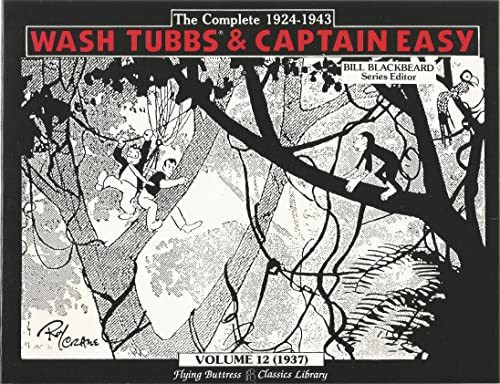 Beispielbild fr Wash Tubbs & Captain Easy Volume 12 (1937) zum Verkauf von Half Price Books Inc.