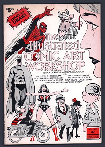 The illustrated comic art workshop: Volume 2, penciling (9780918353009) by Giordano, Dick