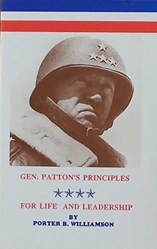 Stock image for General Patton's Principles: For Life and Leadership for sale by Pomfret Street Books