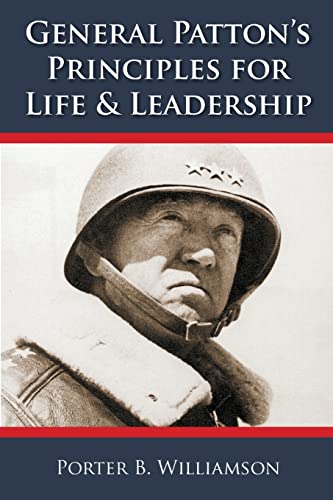 9780918356093: General Patton's Principles for Life and Leadership, 5th Edition