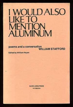 Stock image for I Would Also Like to Mention Aluminum: Poems and a Conversation for sale by Abacus Bookshop