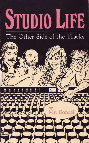 Studio Life: The Other Side of the Tracks (9780918371003) by Bonzai, Mr