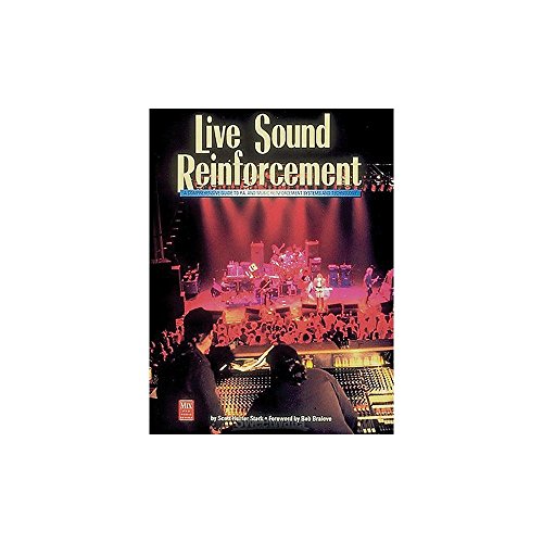 Imagen de archivo de Live Sound Reinforcement (Mix Pro Audio Series) a la venta por Indiana Book Company