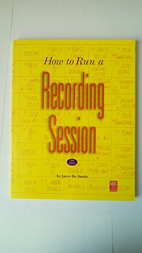 9780918371119: How to Run a Recording Session (Pro Audio Series)