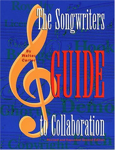 Beispielbild fr The Songwriter's Guide to Collaboration zum Verkauf von Half Price Books Inc.