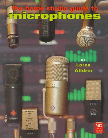 Stock image for The Home Studio Guide to Microphones for sale by ThriftBooks-Atlanta