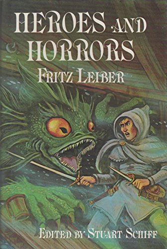 Heroes and Horrors (9780918372024) by Leiber, Fritz