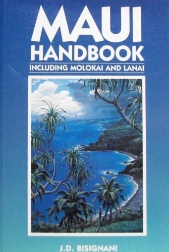 Stock image for Maui handbook: Including Molokai and Lanai (Moon Handbooks Maui) for sale by Hastings of Coral Springs