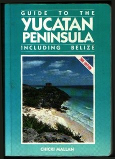 Stock image for Guide to the Yucata?n Peninsula: Including Belize (Moon Handbooks Yucatan Peninsula) for sale by More Than Words