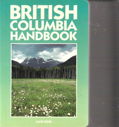Stock image for British Columbia Handbook (Moon Handbooks British Columbia) for sale by MusicMagpie