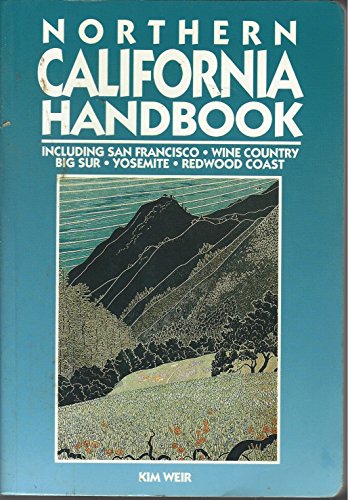 Stock image for Northern California Handbook: Including San Francisco, Wine Country, Big Sur, Yosemite, Redwood Coast (Moon Handbooks) for sale by More Than Words