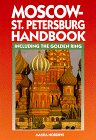Imagen de archivo de Moscow-St. Petersburg Handbook: Including the Golden Ring (Moon Handbooks) a la venta por Wonder Book
